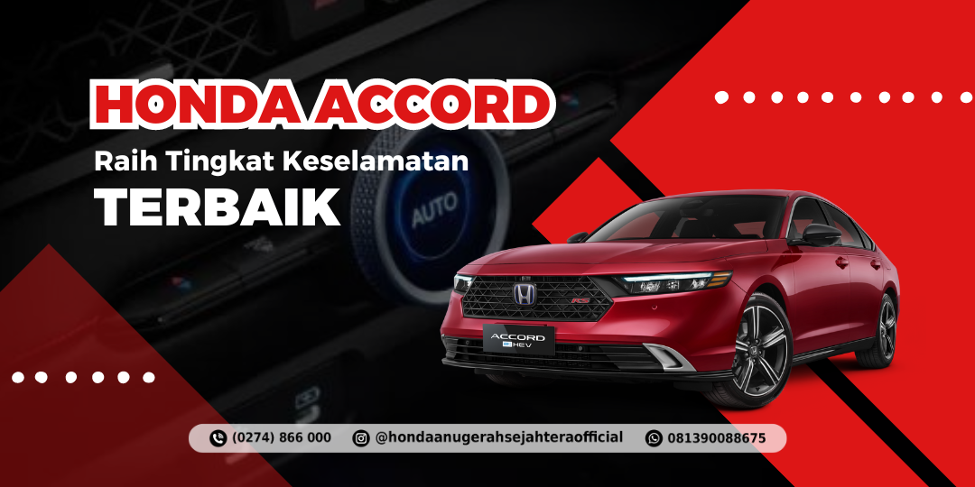 Honda Accord Raih Tingkat Keselamatan Terbaik Dikelasnya
