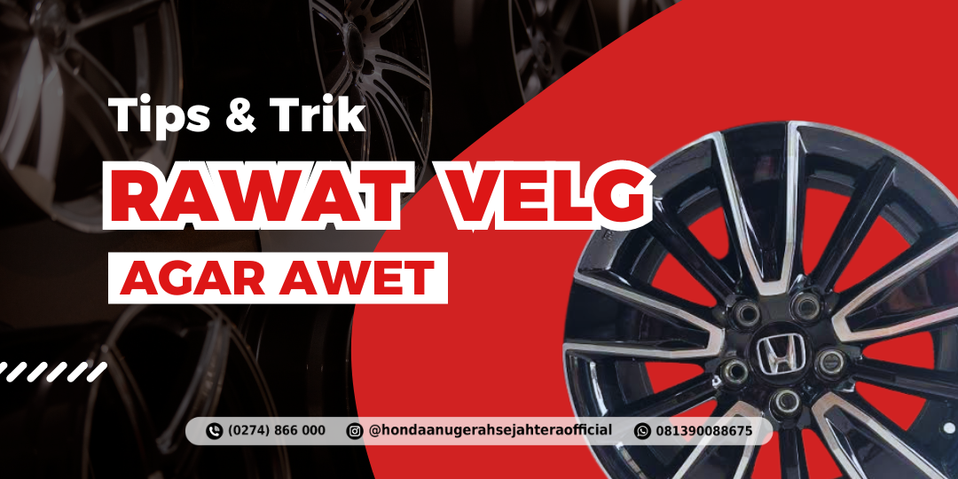 Tips Merawat Velg Mobil Agar Tetap Awet