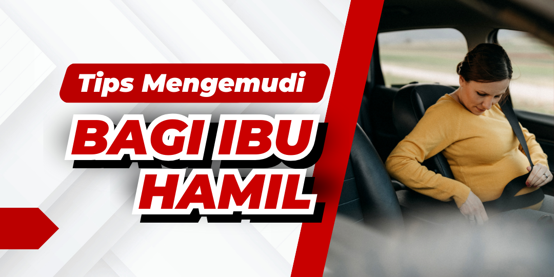 Tips Mengemudi Bagi Ibu Hamil, Agar Tetap Aman dan Nyaman