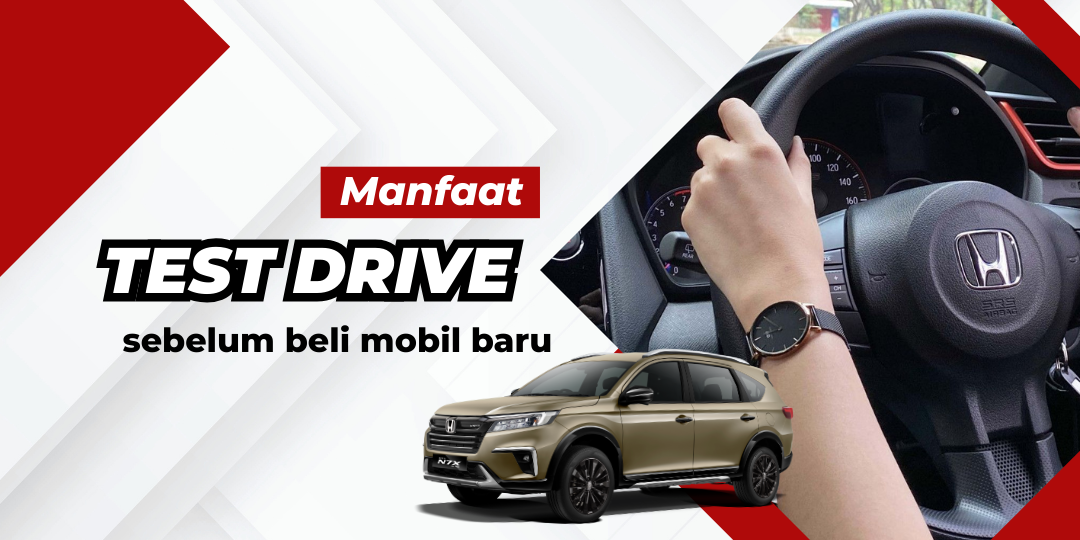 Manfaat Test Drive Sebelum Membeli Mobil Baru