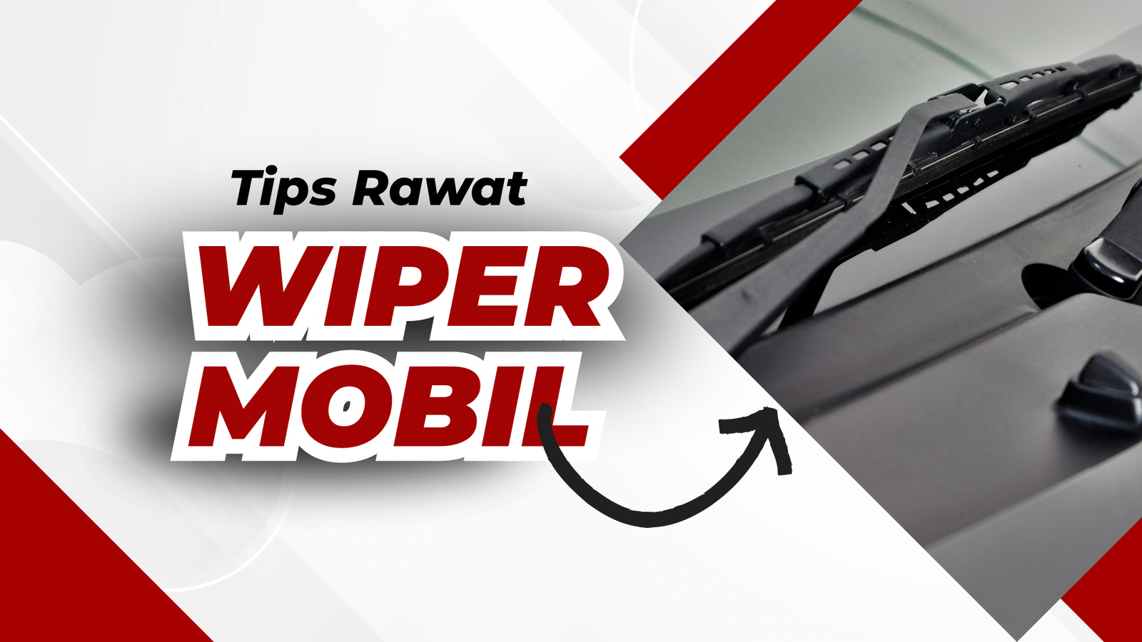 Pergantian Musim, Tips Merawat Wiper Mobil Agar Tahan Lama