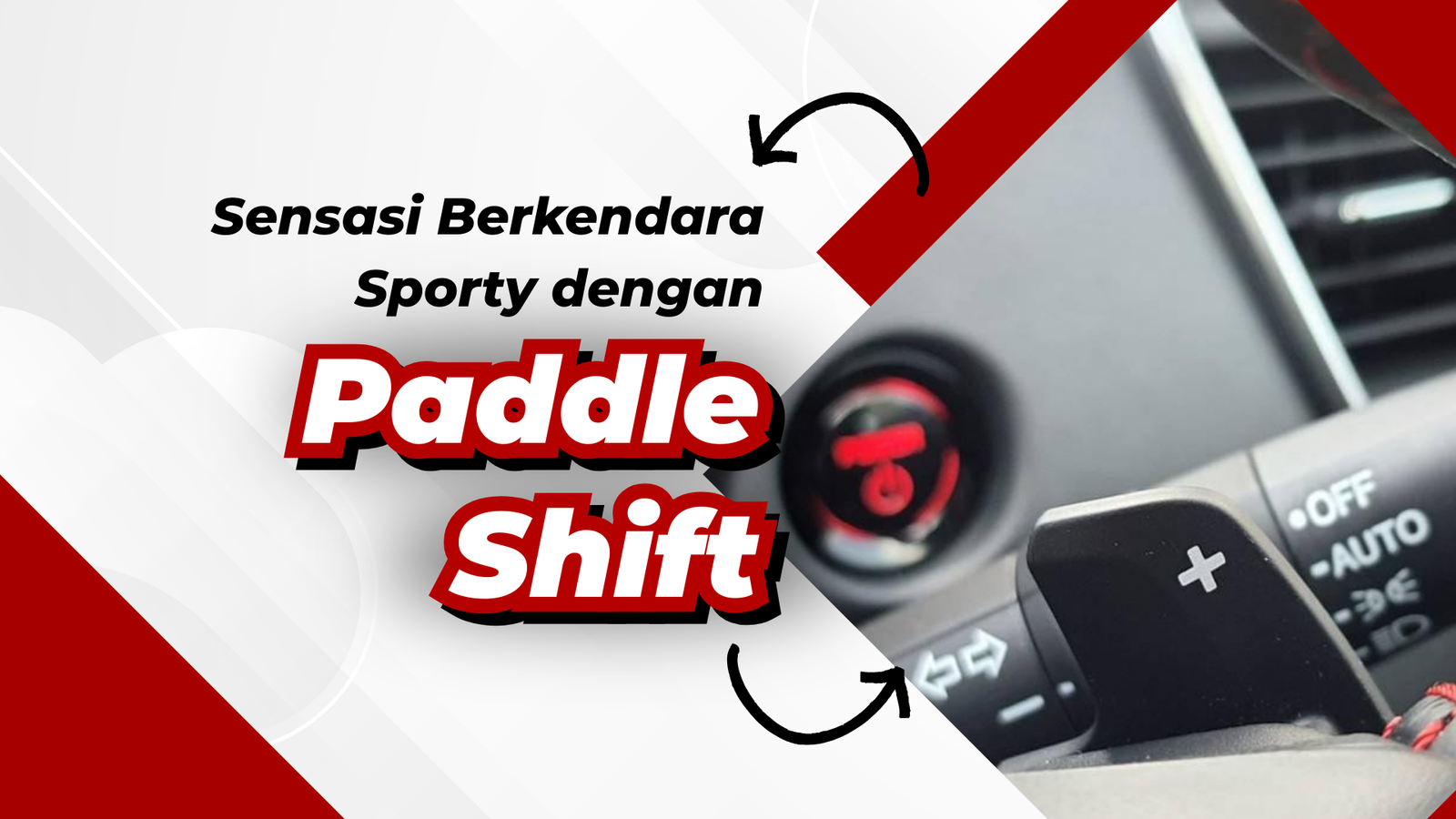 Fitur Paddle Shift: Sensasi Berkendara Sporty ala Honda