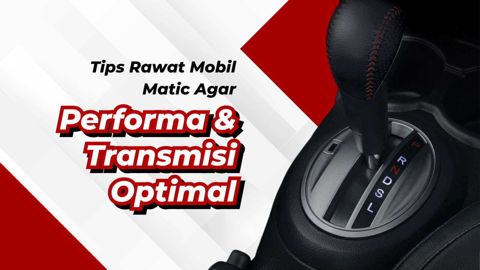 Tips Merawat Mobil Matic agar Transmisi Selalu Optimal dan Awet
