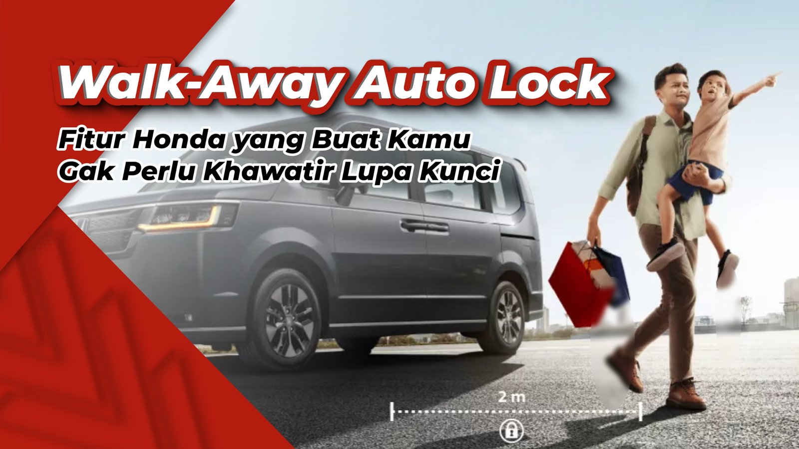 Tak Perlu Khawatir Lupa Kunci, Honda Punya Fitur Walk-Away Auto Lock
