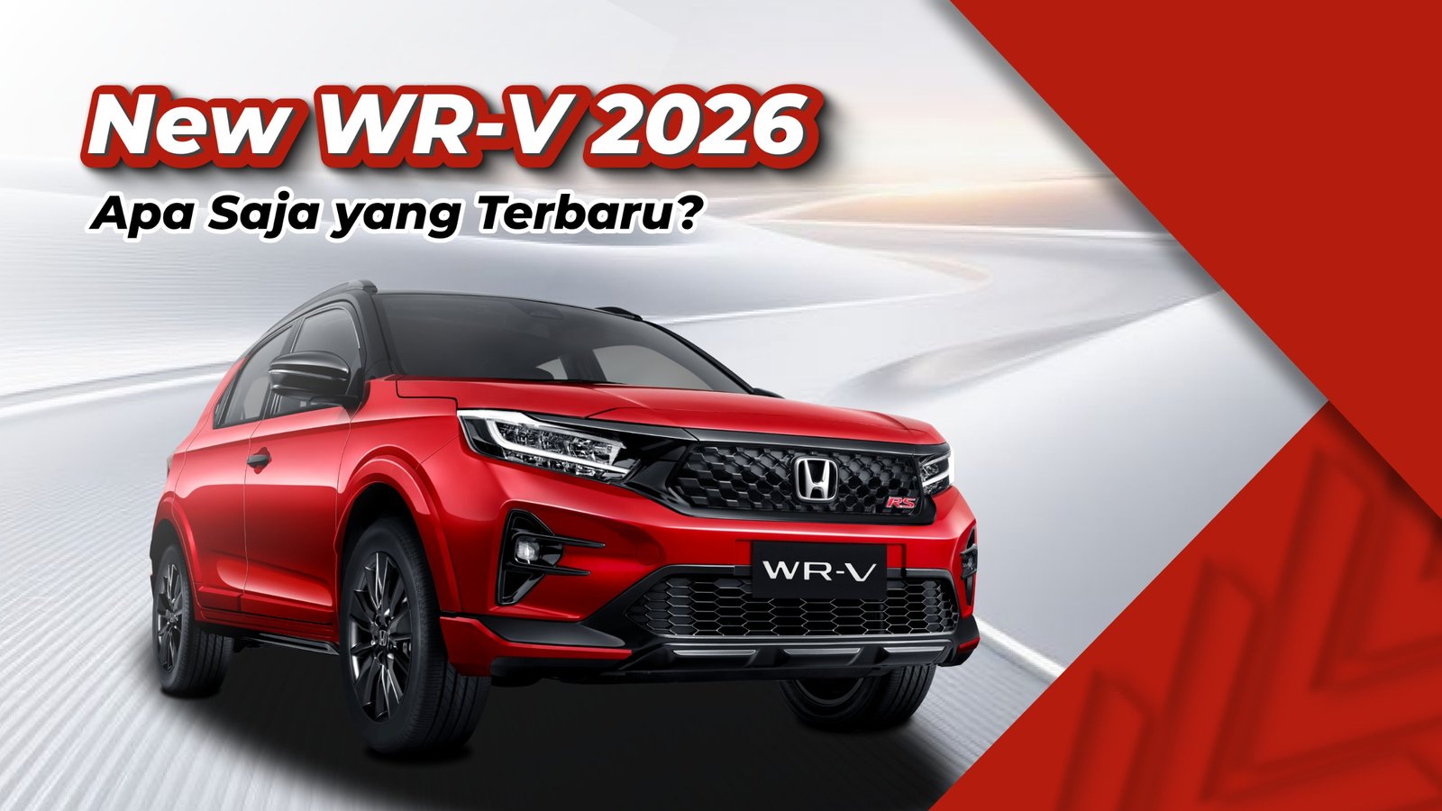 Yang Baru dari New Honda WR-V 2026, Simak Ulasan Berikut