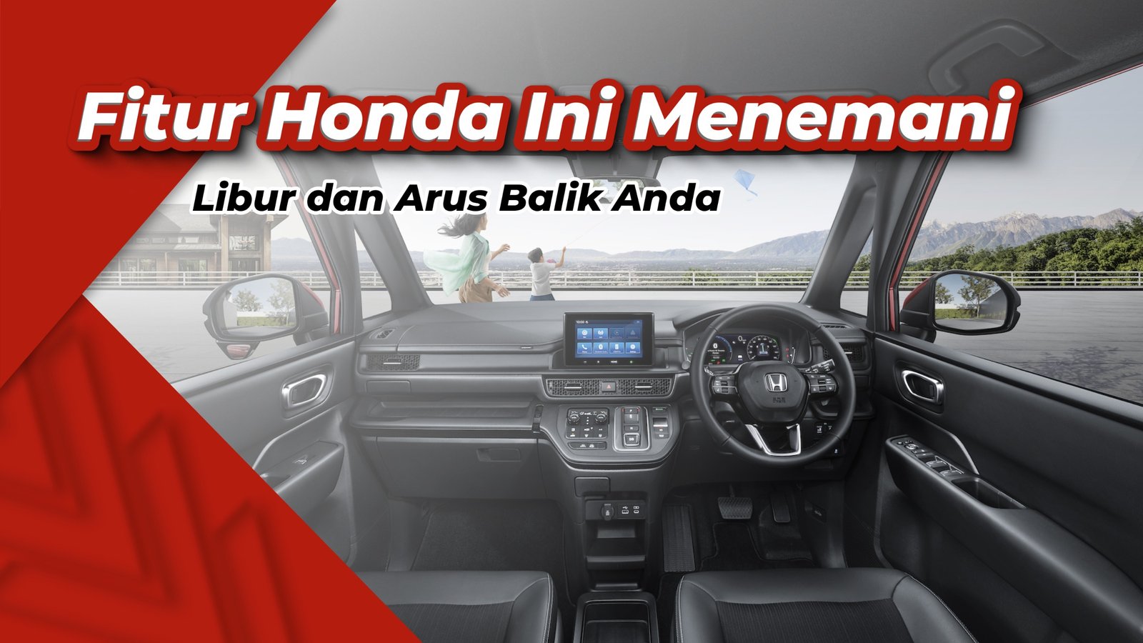 Fitur Honda Ini Siap Menemani Libur dan Arus Balik Anda