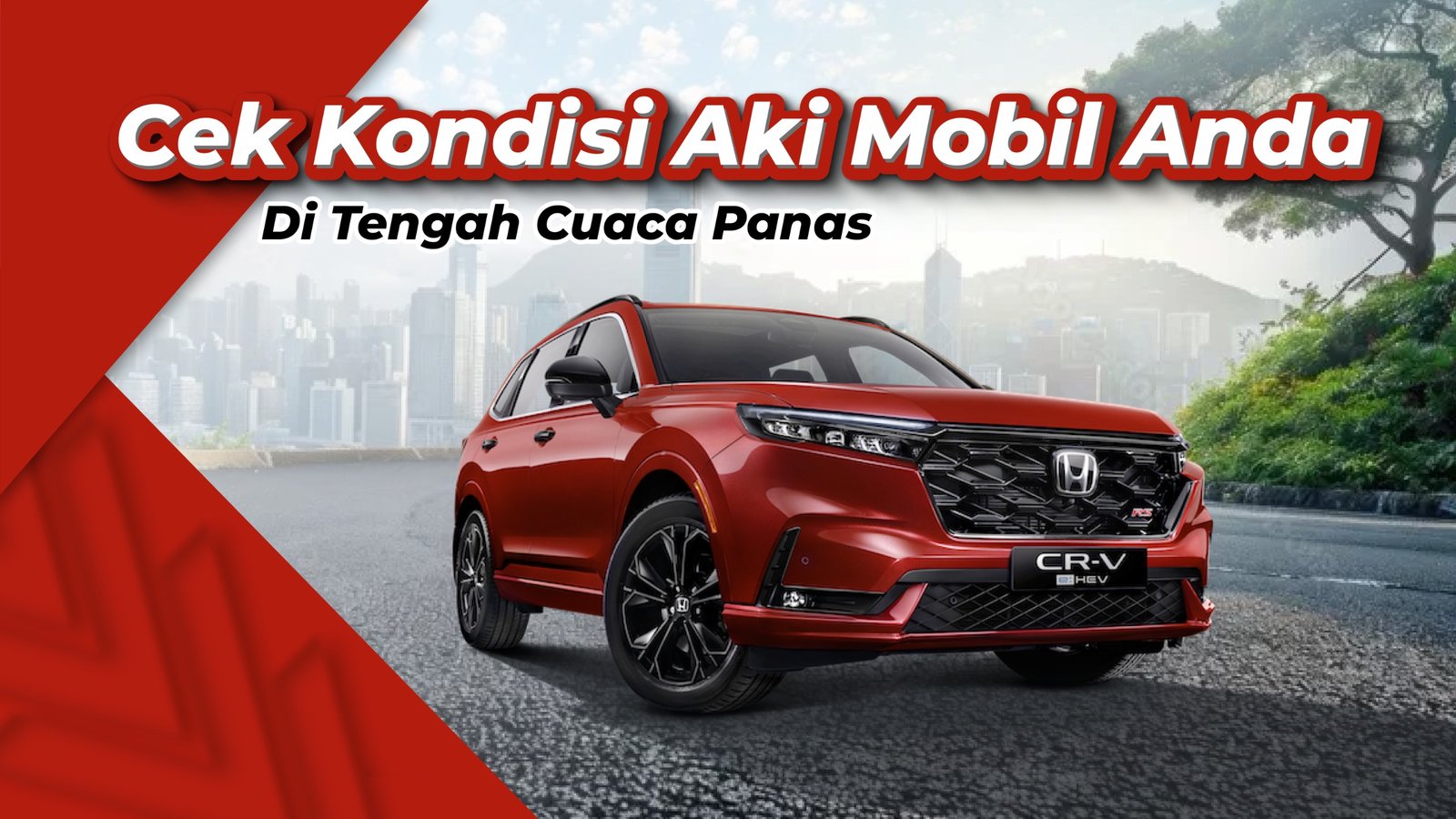 Cuaca Sering Panas, Cek Kondisi Kesehatan Aki Mobil Anda