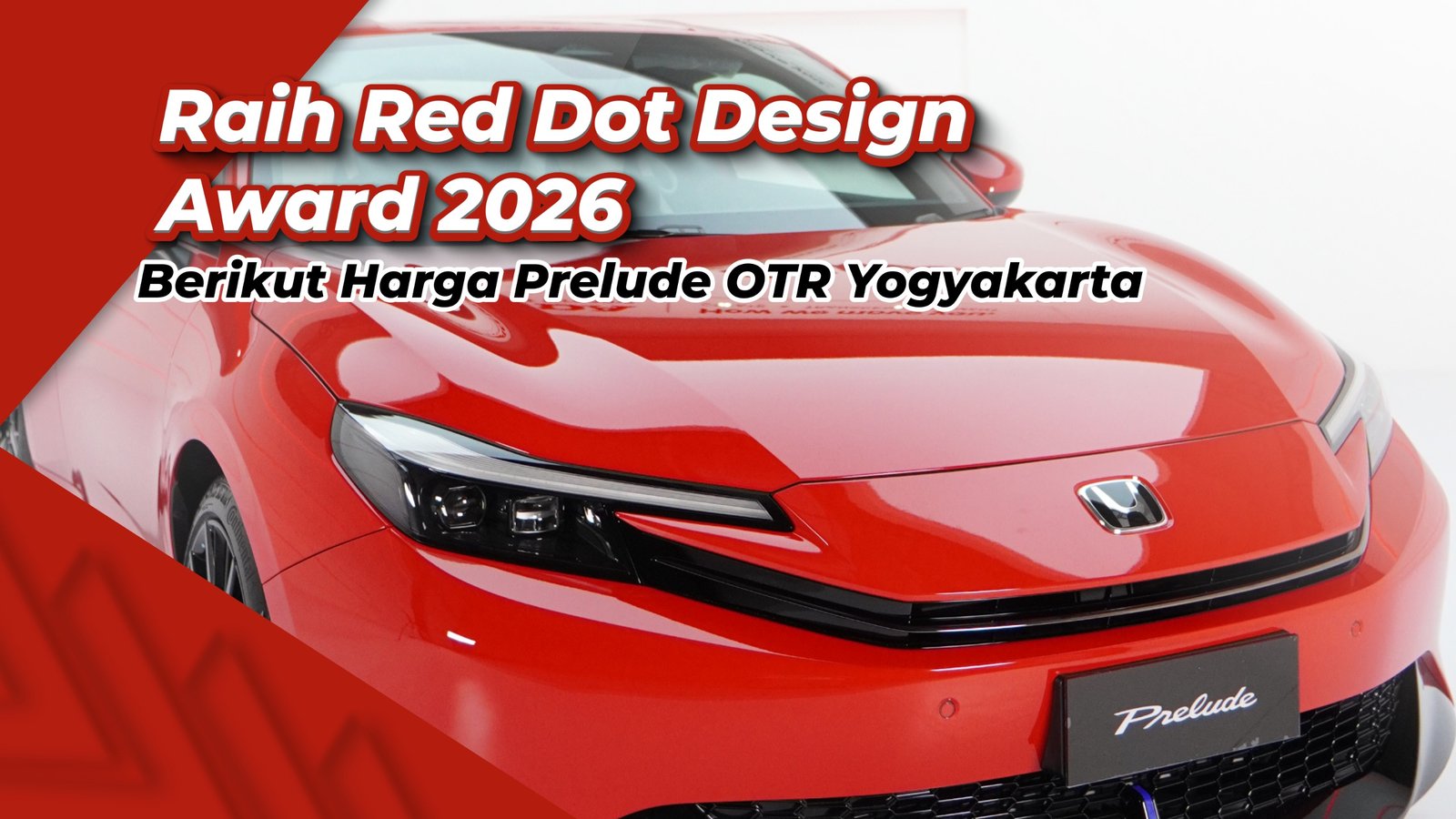 Honda Prelude Sabet Red Dot Design Award 2026, Segini Harga Honda Prelude OTR Yogyakarta