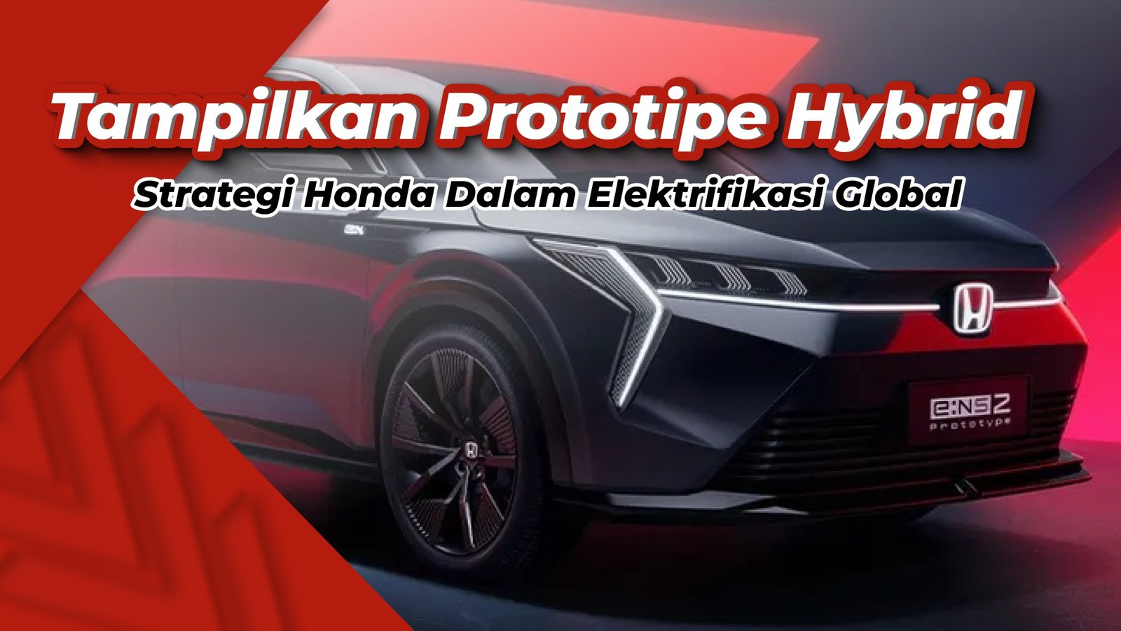 Honda Tampilkan Dua Prototipe Hybrid Baru dalam Strategi Elektrifikasi Global