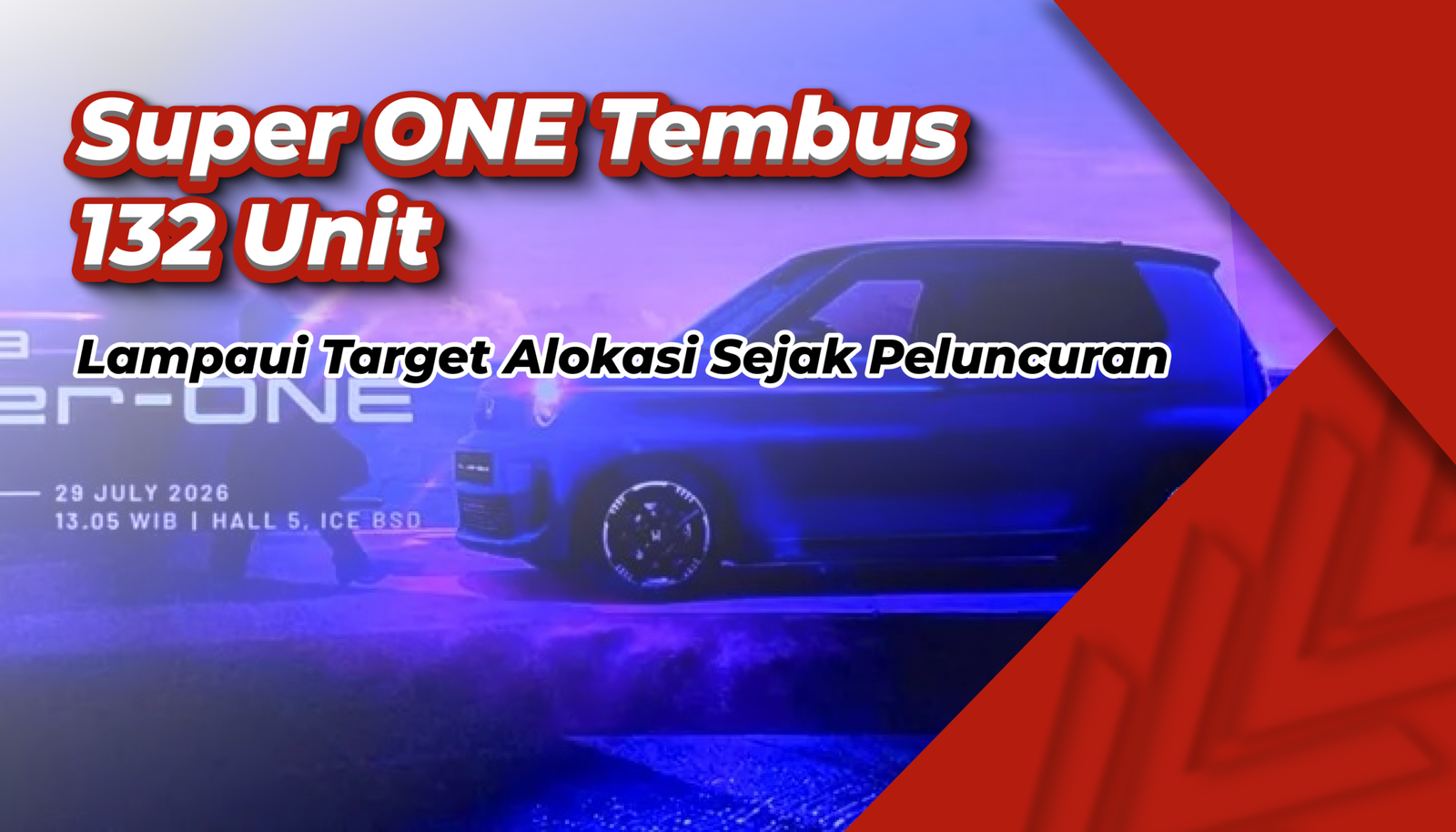 Honda Super ONE Laris Dipesan Hingga 132 Unit, Lampaui Alokasi Unit