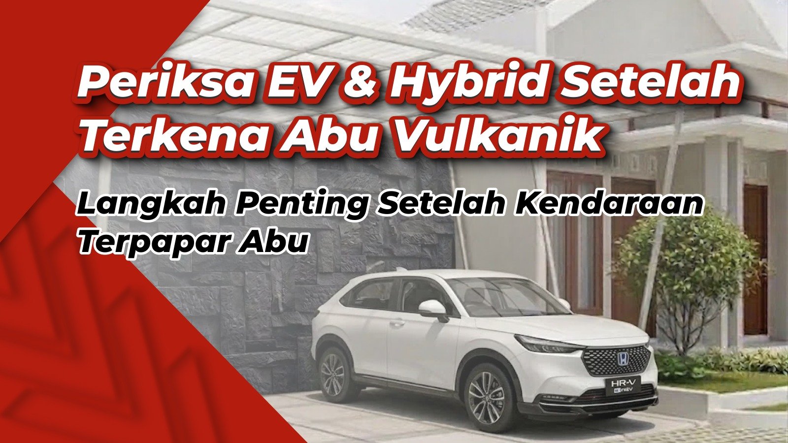 Cara Memeriksa Mobil Listrik dan Hybrid Setelah Terkena Abu Vulkanik