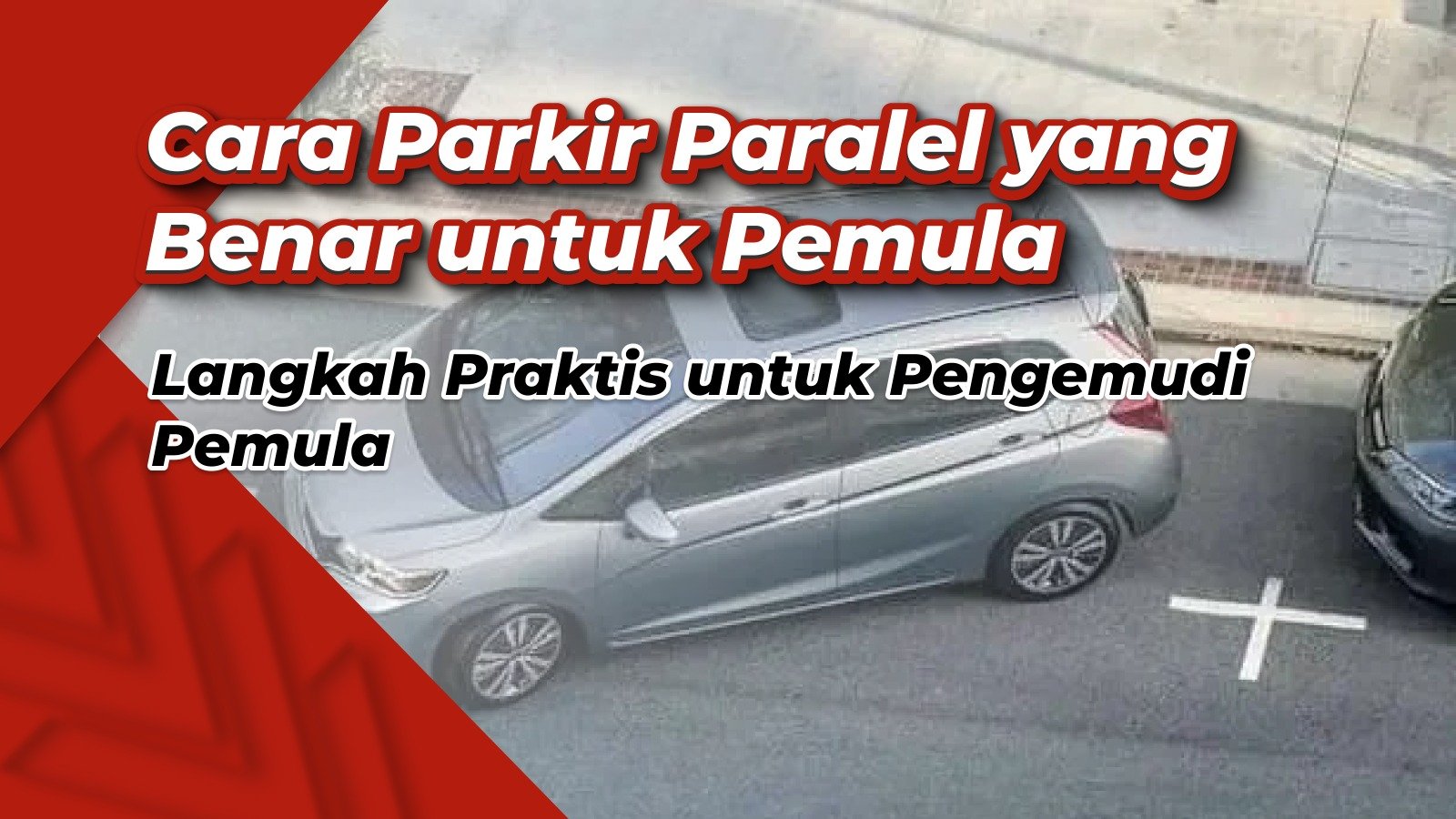 Cara Parkir Paralel Mobil yang Benar dan Aman untuk Pemula
