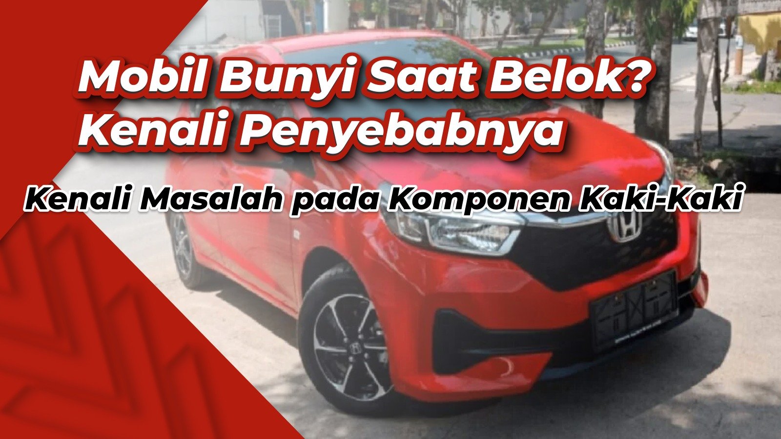 Mobil Bunyi Saat Sedang Belok? Cek Mungkin Ini Penyebabnya